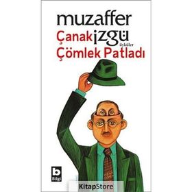 ÇANAK ÇÖMLEK PATLADI - MUZAFFER İZGU