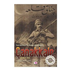ÇANAKKALE / 18 MART 1915 - MURAT CULCU