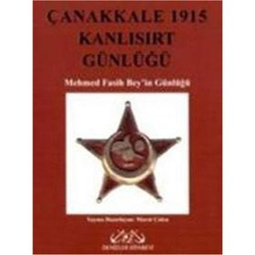ÇANAKKALE 1915 KANLISIRT GÜNLÜĞÜ - MEHMED FASIH BEY