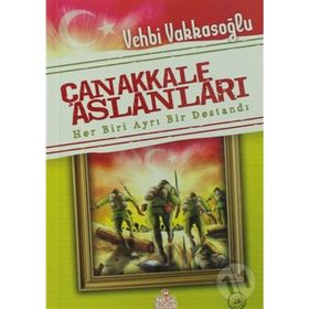 Çanakkale Aslanları - Abdulkadir Yolcu