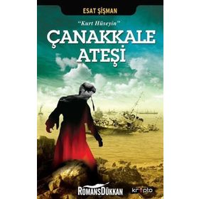 Çanakkale Ateşi / Esat Şişman