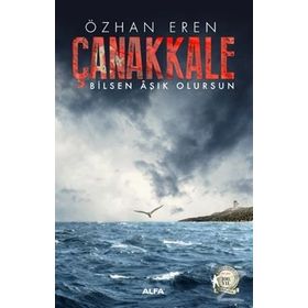 Çanakkale - Bilsen Aşık Olursun - Özhan Eren