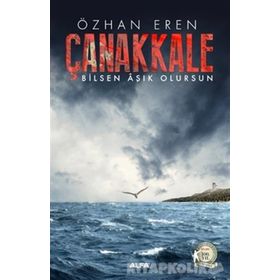 Çanakkale - Bilsen Aşık Olursun - Özhan Eren