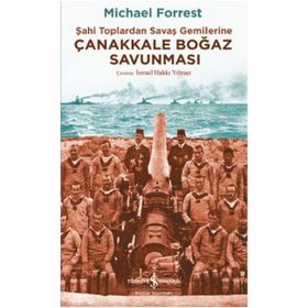 Çanakkale Boğaz Savunması - Michael Forrest