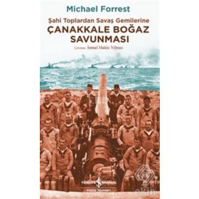 Çanakkale Boğaz Savunması - Michael Forrest