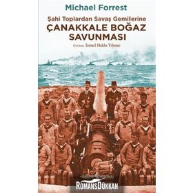 Çanakkale Boğaz Savunması - Michael Forrest