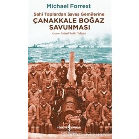 Çanakkale Boğaz Savunması - Michael Forrest