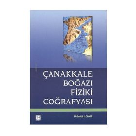 ÇANAKKALE BOĞAZI FIZIKI COĞRAFYASI - RÜŞTÜ ILGAR