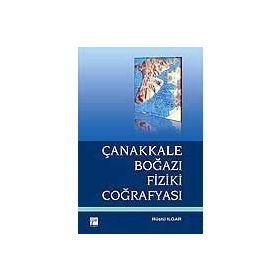 ÇANAKKALE BOĞAZI FIZIKI COĞRAFYASI - RÜŞTÜ ILGAR