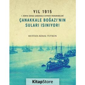 Çanakkale Boğazı'nın Suları Isınıyor! - Mustafa Kemal Tutkun