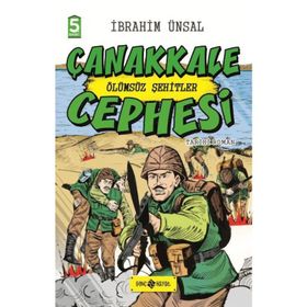 Çanakkale Cephesi Ölümsüz Şehitler - Cepheden Cepheye 3 - İbrahim Ünsal