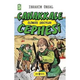 Çanakkale Cephesi Ölümsüz Şehitler - Cepheden Cepheye 3 - İbrahim Ünsal