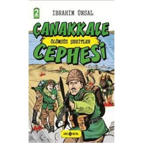 Çanakkale Cephesi Ölümsüz Şehitler - Cepheden Cepheye 3 - İbrahim Ünsal