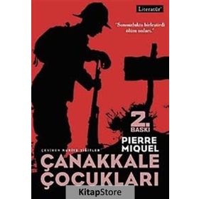 ÇANAKKALE ÇOCUKLARI - PIERRE MIQUEL
