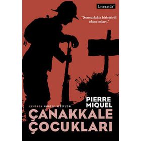 ÇANAKKALE ÇOCUKLARI - PIERRE MIQUEL