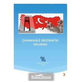 Çanakkale Destanı'nı Okumak - Hüseyin Çetin