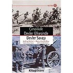 ÇANAKKALE DEVLER ÜLKESİNDE DEVLER SAVAŞI - AUBREY HERBERT, HENRY MORGENTHAU