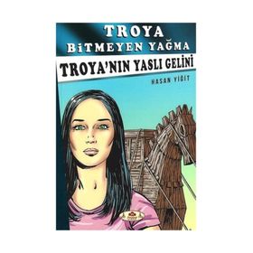 Çanakkale Geçilmez - Troya Bitmeyen Yağma - Hasan Yiğit