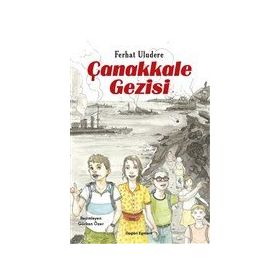 Çanakkale Gezisi - Ferhat Uludere