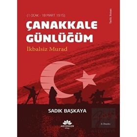Çanakkale Günlüğüm - Sadık Başkaya