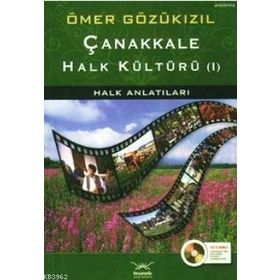 Çanakkale Halk Kültürü - Ömer Gözükizil