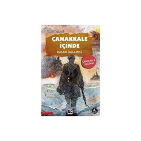 Çanakkale İçinde - Hasan Kallimci - Çınaraltı Yayınları