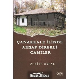 Çanakkale İlinde Ahşap Direkli Camiler - Zekiye Uysal