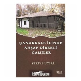 Çanakkale İlinde Ahşap Direkli Camiler - Zekiye Uysal