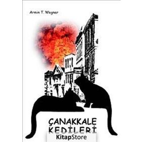 ÇANAKKALE KEDILERI - ARMIN T. WEGNER