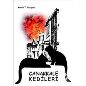 ÇANAKKALE KEDILERI - ARMIN T. WEGNER