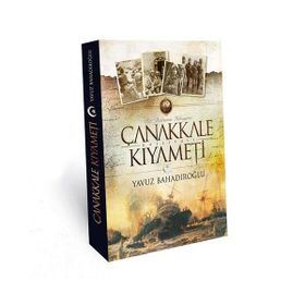 ÇANAKKALE KIYAMETİ - YAVUZ BAHADIROĞLU