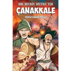 ÇANAKKALE KIYAMETİ - YAVUZ BAHADIROĞLU