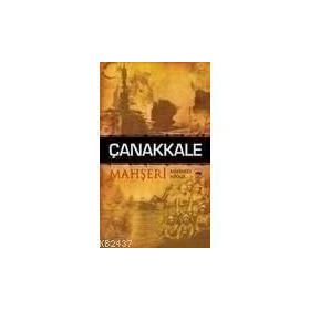 Çanakkale Mahşeri - Mehmed Niyazi