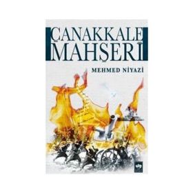 Çanakkale Mahşeri - Mehmed Niyazi