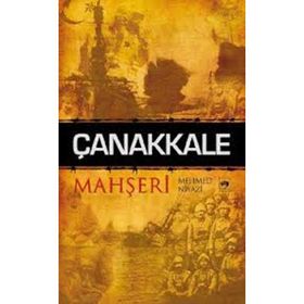 Çanakkale Mahşeri - Mehmed Niyazi