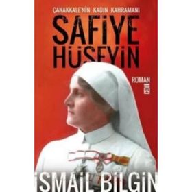 Çanakkale nin Kadın Kahramanı - Safiye Hüseyin