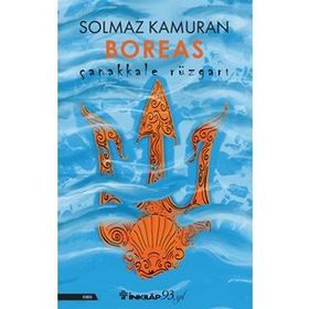 Çanakkale Rüzgarı Boreas - Solmaz Kamuran