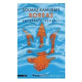 Çanakkale Rüzgarı Boreas - Solmaz Kamuran