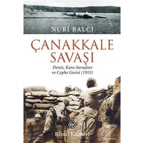 Çanakkale Savaşı - Nuri Balcı