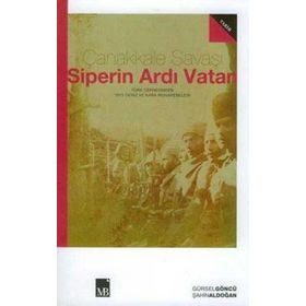 Çanakkale Savaşı-Siperin Ardı Vatan - Şahin Aldoğan
