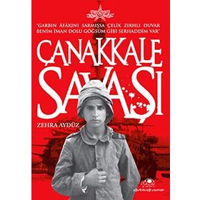 ÇANAKKALE SAVAŞI - ZEHRA AYDÜZ