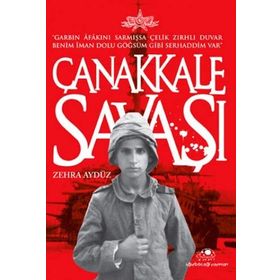 ÇANAKKALE SAVAŞI - ZEHRA AYDÜZ
