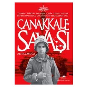 ÇANAKKALE SAVAŞI - ZEHRA AYDÜZ