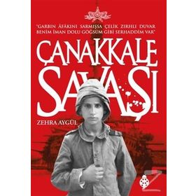 Çanakkale Savaşı - Zehra Aygül