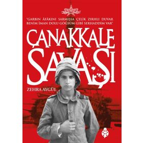 Çanakkale Savaşı - Zehra Aygül