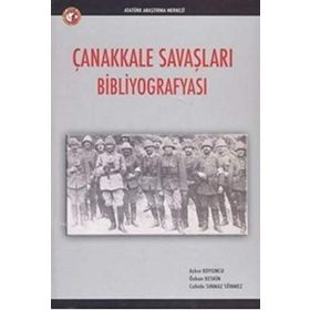 Çanakkale Savaşları Bibliyografyası - Aşkın Koyuncu Özkan Keskin Cahide Sınmaz Sönmez