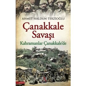 Çanakkale Savaşları Ve Çanakkale Savaşlarının Destan Kahramanları - Hızır Ovacık