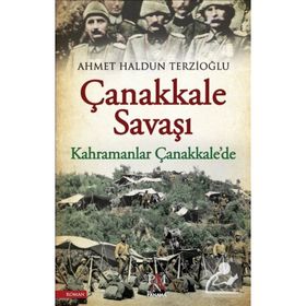 Çanakkale Savaşları Ve Çanakkale Savaşlarının Destan Kahramanları - Hızır Ovacık