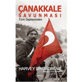 Çanakkale Savunması - Harvey Broadbent