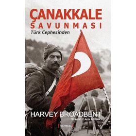 Çanakkale Savunması - Harvey Broadbent